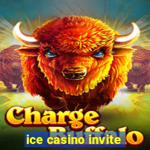 ice casino invite